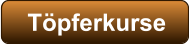 Tpferkurse