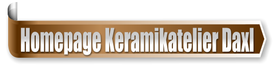 Homepage Keramikatelier Daxl